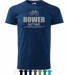 ROWER WZYWA MUSZĘ JECHAĆ Koszulka dla rowerzysty 