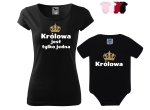 KRÓLOWA JEST TYLKO JEDNA Zestaw koszulka + body dla Mamy i Córki 