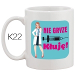KUBEK DLA PIELĘGNIARKI  prezent - Nie gryzę Kłuję