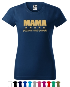MAMA POZIOM MISTRZOWSKI Koszulka dla Mamy 