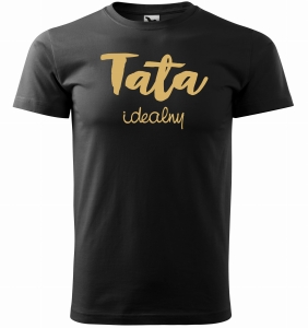 Koszulka dla Taty  TATA IDEALNY